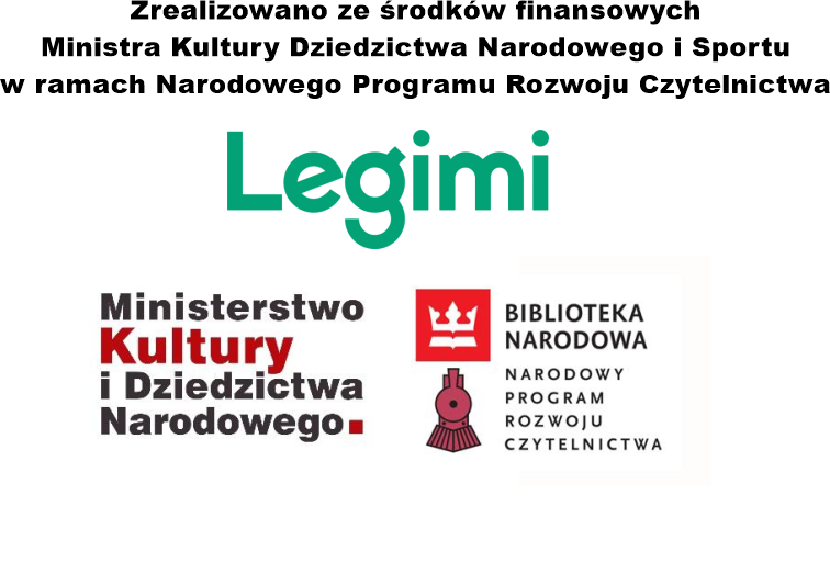 legimi_z_logosami_klauzula Na zdjęciu logosy Ministerstwa Kultury Dziedzictwa Narodowego i Sportu, Biblioteki Narodowej, Narodowego Programu Rozwoju Czytelnictwa i Legimi