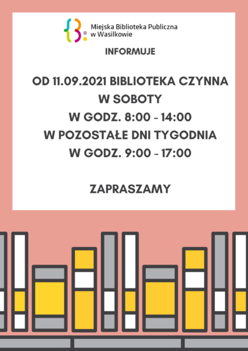 Plakat onformujący o otwarciu biblioteki w soboty od 11 września w godzinach od 8:00 do 14:00