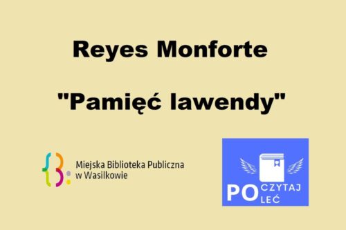 Reyes Monforte "Pamięć lawendy"