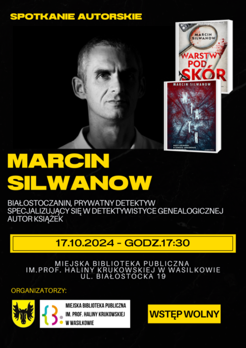 Plakat zaproszenie na spotkanie autorskie z Marcinem Silwanowem.