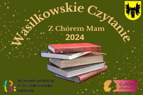 Wasilkowskie czytanie z chórem Mam