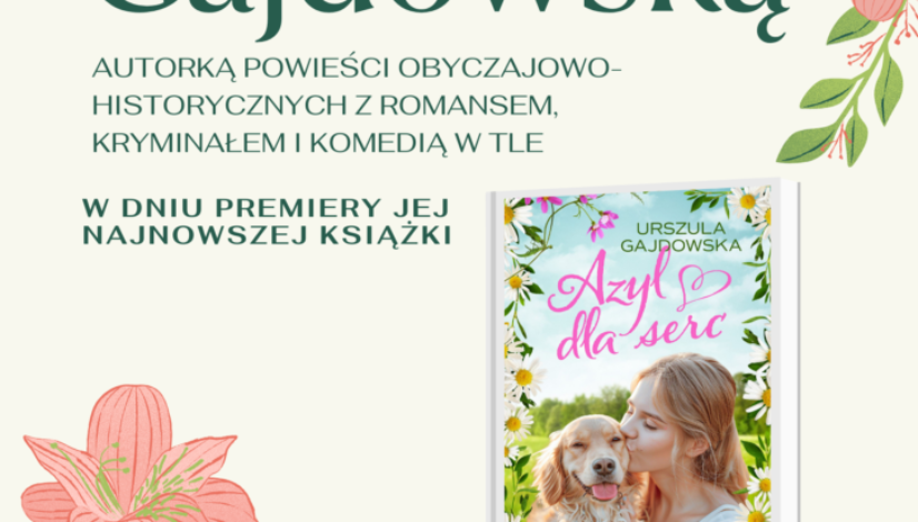 Może być ilustracją przedstawiającą ‎1 osoba, tekst „‎SPOTKANIE AUTORSKIE z Urszulą Gajdowską AUTORKĄ POWIEŚCI OBYCZAJOWO- HISTORYCZNYCHZ HISTORYCZNYCH Z ROMANSEM, KRYMINAŁEM i KOMEDIĄ w TLE w DNIU PREMIERY JEJ NAJNOWSZEJ KSIĄŻKI 26 MARCA 2025 (ŚRODA) GODZ. 17:30 Miejska Biblioteka Publiczna im. prof. Haliny Krukowskiej w Wasilkowie Białostocka 19