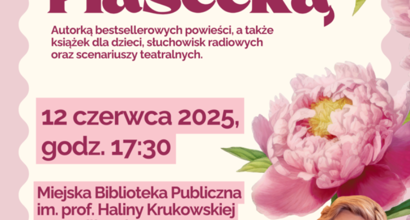 wp plakat Może być zdjęciem przedstawiającym 1 osoba i tekst „SERDECZNIE ZAPRASZAMY NA SPOTKANIE AUTORSKIE z Wiolettą Piasecką Autorką bestsellerowych powieści, a także książek dla dzieci, słuchowisk radiowych oraz scenariuszy teatralnych. 12 czerwca 2025, godz. 17:30 Miejska Biblioteka Publiczna im. prof. Haliny Krukowskiej w Wasilkowie Białostocka 19